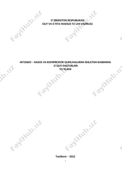40720603 – насос ва компрессор қурилмаларини ишлатиш касбининг оқув дастурлари тўплами — DOC