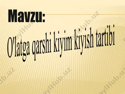 o'latga qarshi kiyim kiyish tartibi — PPTX