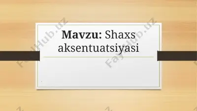 shaxs aksentuatsiyasi — PPTX