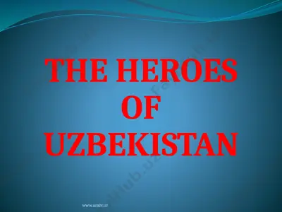 the heroes of uzbekistan — PPTX