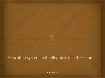 education system in the republic of uzbekistan — PPTX
