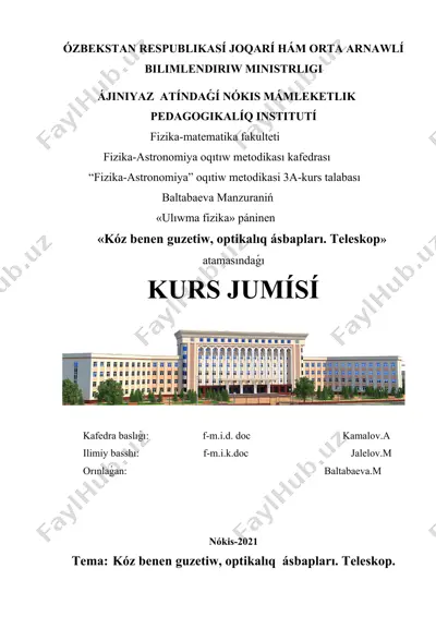 "ulıwma fizika páninen 'kóz benen guzetiw, optikalıq ásbapları. teleskop'" — DOC