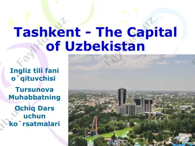 tashkent - the capital of uzbekistan 2 — PPTX