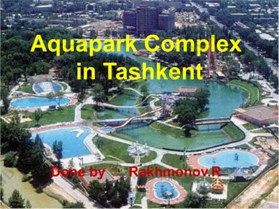 aquapark complex in tashkent — PPTX