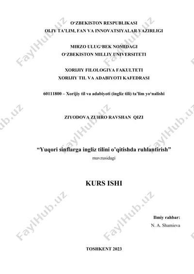 “yuqori sinflаrgа ingliz tilini o’qitishdа ruhlаntirish” mаvzusidаgi kurs ishi — DOC