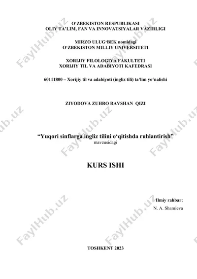 "yuqori sinflаrgа ingliz tilini o‘qitishdа ruhlаntirish" mavzusidagi kurs ishi — DOC