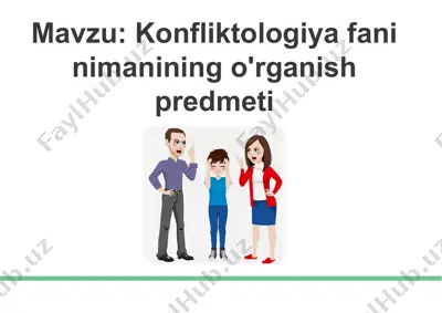 konfliktologiya fani nimanining o'rganish predmeti — PPTX