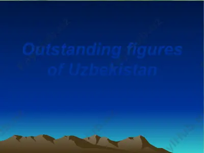 outstanding figures of uzbekistan — PPTX