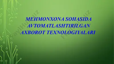 mehmonxona sohasida avtomatlashtirilgan axborot texnologiyalari — PPTX