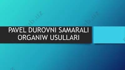pavel durovni samarali organiw usullari — PPTX