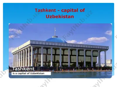 tashkent - capital of uzbekistan — PPTX