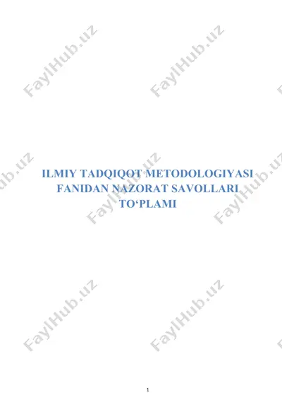 ilmiy tadqiqot metodologiyasi fanidan nazorat savollari to‘plami — DOC