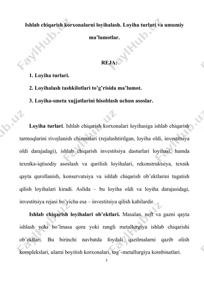 ishlab chiqarish korxonalarni loyihalash. loyiha turlari va umumiy ma’lumotlar. — DOC