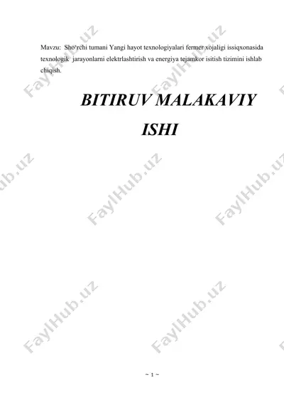 sho‘rchi tumani yangi hayot texnologiyalari fermer xojaligi issiqxonasida texnologik jarayonlarni elektrlashtirish va energiya tejamkor isitish tizimini ishlab chiqish — DOCX