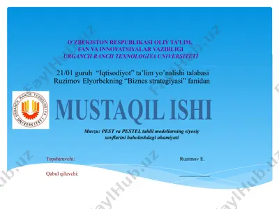 pest va pestel tahlil modellarning siyosiy xavflarini baholashdagiahamiyati — PPTX