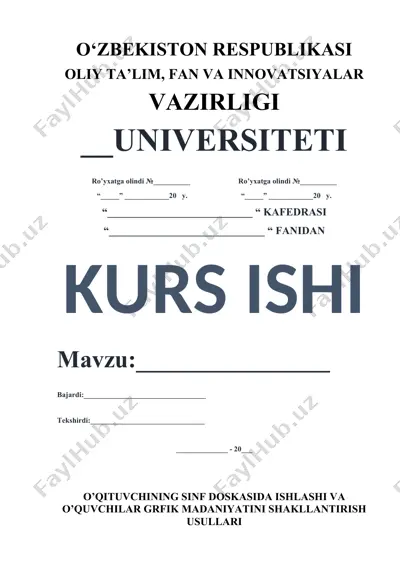 o‘qituvchining sinf doskasida ishlashi va o’quvchilar grfik madaniyatini shakllantirish usullari — DOC