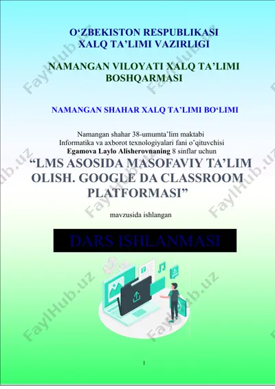 dars ishlanmasi "lms asosida masofaviy ta’lim olish. google da classroom platformasi" — DOC