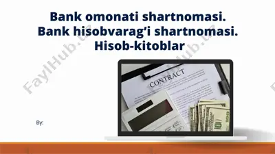 bank omonati shartnomasi. bank hisobvarag’i shartnomasi. hisob-kitoblar — PPTX