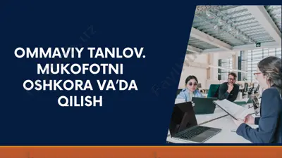 ommaviy tanlov. mukofotni oshkora va’da qilish — PPTX