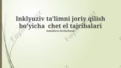 inklyuziv ta'limni joriy qilish bo'yicha chet el tajribalari — PPTX
