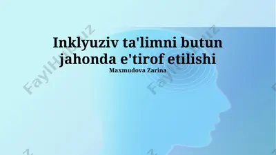 inklyuziv ta'limni butun jahonda e'tirof etilishi — PPTX