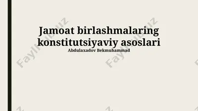 jamoat birlashmalarning konstitutsiyaviy asoslari — PPTX