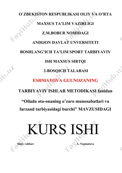"oilada ota-onaning o’zaro munosabatlari va farzand tarbiyasidagi burchi" kurs ishi — DOCX