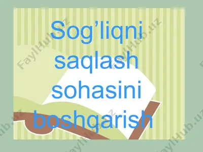 sog’liqni saqlash sohasini boshqarish — PPTX