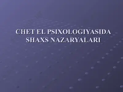 chet el psixologiyasida shaxs nazaryalari — PPT