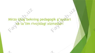 mirzo ulug’bekning pedagogik g’oyalar va ta'lim rivoji — PPTX