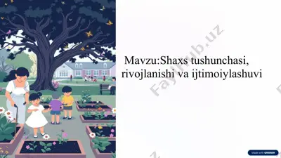 shaxstushunchasi, rivojlanishi va ijtimoiylashuvi — PPTX