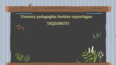 umumiy pedagogika fanidan tayyorlagan ta'lim muassasi metodikishlari boshqarish tizimi — PPTX