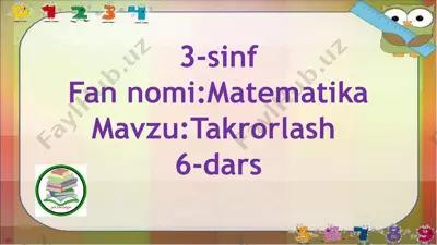 3-sinf 6-dars matematika takrorlash — PPTX