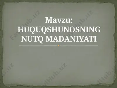 huquqshunosning nutq madaniyati — PPTX