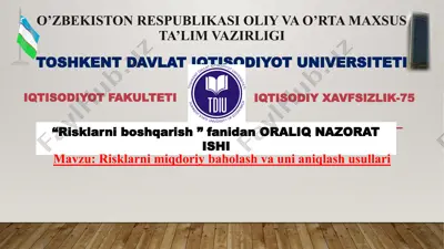 risklarni miqdoriy baholash va uni aniqlash usullari — PPTX