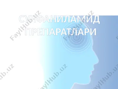 sulfanilamidpreparatlari — PPTX