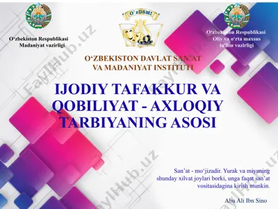 ijodiy tafakkur va qobiliyat - axloqiy tarbiyaning asosi — PPTX