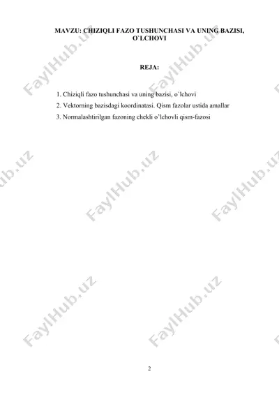 chiziqli fazo tushunchasi va uning bazisi, o`lchovi — DOCX