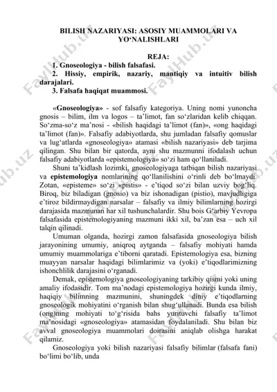 gnoseologiya - bilish nazariyasi: asosiy muammolari va yo‘nalishlari — DOC