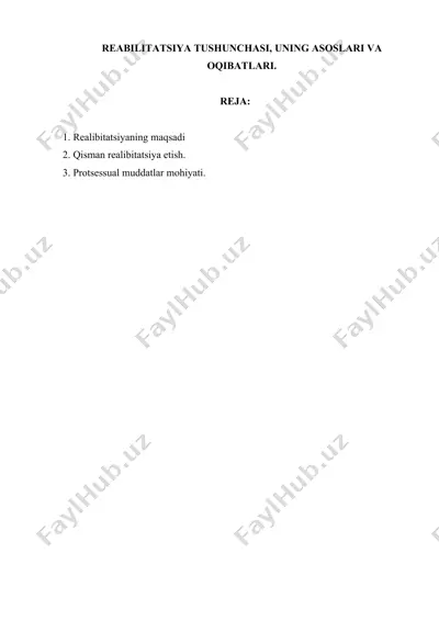 reabilitatsiya tushunchasi, uning asoslari va oqibatlari. — DOCX
