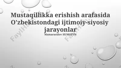mustaqillikka erishish arafasida o'zbekistondagi ijtimoiy-siyosiy jarayonlar — PPTX