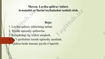 loyiha-qidiruv ishlari. avtomobil yo’llarini loyihalashni tashkil etish — PPTX
