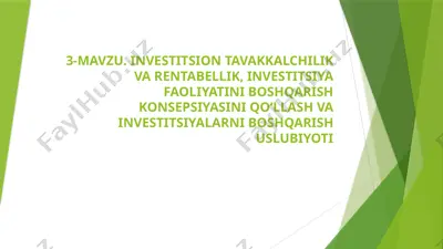 investitsion tavakkalchilik va rentabellik, investitsiya faoliyatini boshqarish konsepsiyasini qo‘llash va investitsiyalarni boshqarish uslubiyoti — PPTX