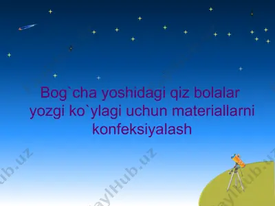 bog`cha yoshidagi qiz bolalaryozgi ko`ylagi uchun materiallar — PPT