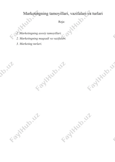 marketingning tamoyillari, vazifalari va turlari — DOCX