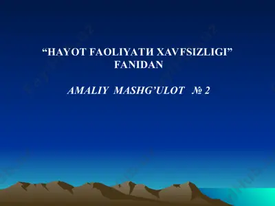 amaliy mashg’ulot №2 "hayot faoliyatixavfsizligi" fanidan — PPT