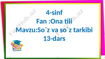 4-sinf onatili mavzu: so`zvaso`ztarkibi 13-dars — PPTX