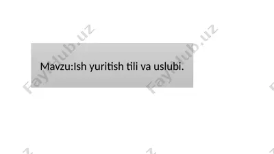 ish yuritish tili va uslubi — PPTX