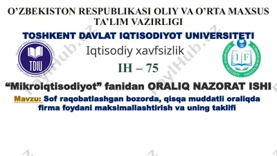 sof raqobatlashgan bozorda, qisqa muddatli oraliqda firma foydani maksimallashtirish va uning taklifi — PPTX