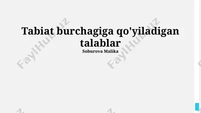 tabiat burchagiga qo'yiladigan talablar — PPTX